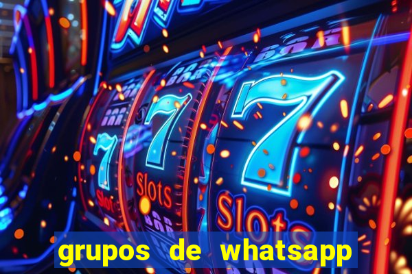 grupos de whatsapp de putaria